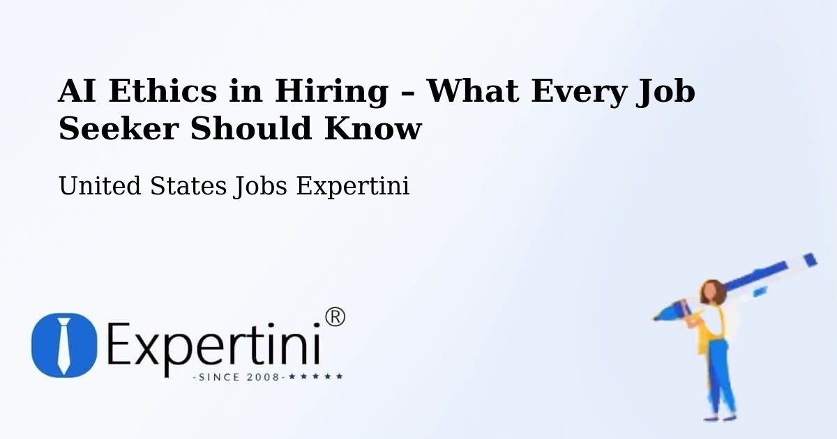 AI Ethics in Recruitment & Hiring – Marion - Marion, United States Jobs Expertini